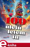 100 úletů letem tu - Ladislav Červenka