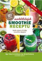 107 neodolatelných smoothie receptů - Petra Ondrašáková, Michal Dedinský