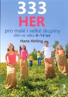 333 her pro malé i velké skupiny dětí ve věku 8 - 14 let - Hans Hirling