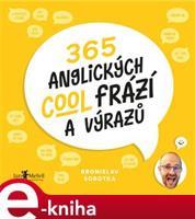 365 anglických cool frází a výrazů - Bronislav Sobotka