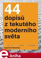 44 dopisů z tekutého moderního světa - Zygmunt Bauman