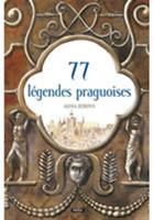 77 légendes praguoises / 77 pražských legend - Alena Ježková