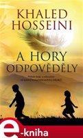 A hory odpověděly - Khaled Hosseini