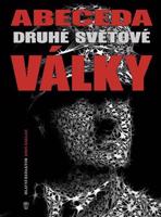 Abeceda druhé světové války - John Keegan