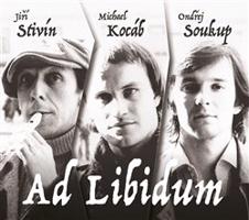 Ad Libidum - Jiří Stivín, Ondřej Soukup, Michael Kocáb