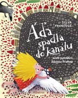 Áďa spadla do kanálu - Sylva Francová