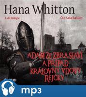 Adam ze Zbraslavi a případ královny vdovy Rejčky, mp3 - Hana Whitton