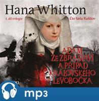 Adam ze Zbraslavi a případ královského levobočka, mp3 - Hana Whitton