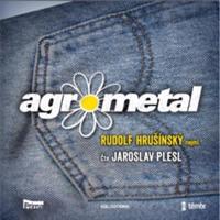 Agrometal - Rudolf Hrušínský nejml.