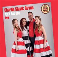 Ain&apos;t But One - Charlie Slavík Revue