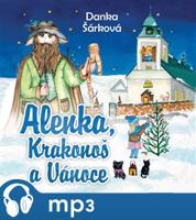 Alenka, Krakonoš a Vánoce, mp3 - Danka Šárková