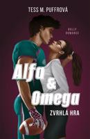 Alfa &amp; Omega: Zvrhlá hra - Tess M. Puffrová