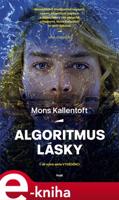 Algoritmus lásky - Mons Kallentoft