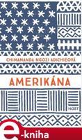 Amerikána - Chimamanda Ngozi Adichieová