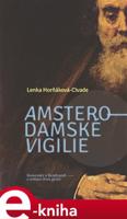 Amsterodamské vigilie - Lenka Horňáková-Civade