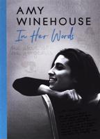 Amy Winehouse – In Her Words - Amy Winehouse