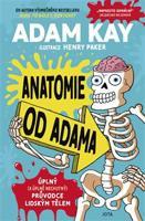 Anatomie od Adama - Adam Kay