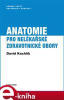 Anatomie pro nelékařské zdravotnické obory