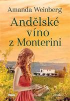 Andělské víno z Monterini - Amanda Weinberg