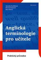 Anglická terminologie pro učitele - Dita Trčková, Veronika Dvořáčková, Dita Hochmanová