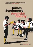 Anglické obludy - James Scudamore