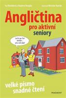 Angličtina pro aktivní seniory - Iva Dostálová, Stephen Douglas