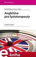 Angličtina pro fyzioterapeuty - Markéta Blažejová, James J. Tufano