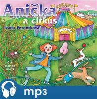 Anička a cirkus, mp3 - Ivana Peroutková