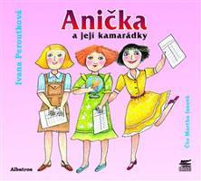 Anička a její kamarádky - Ivana Peroutková