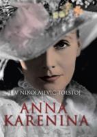 Anna Karenina - Lev Nikolajevič Tolstoj