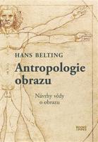 Antropologie obrazu - Hans Belting