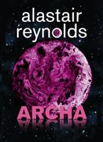 Archa - Alastair Reynolds