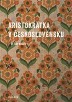 Aristokratka v Československu - Evžen Boček