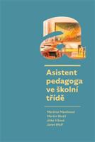 Asistent pedagoga ve školní třídě - Janet Wolf, Jitka Vítová, Martin Skutil, Martina Maněnová