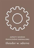 Aspekty nového pravicového radikalismu - Theodor W. Adorno