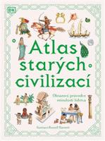 Atlas starých civilizací - Anne Millardová