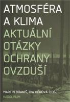 Atmosféra a klima. Aktuální otázky znečištění ovzduší