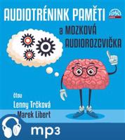 Audiotrénink paměti a mozková audiorozcvička, mp3 - Lenny Trčková, Marek Libert