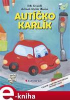 Autíčko Karlík - Lenka Rožnovská