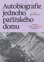 Autobiografie jednoho pařížského domu - Ruth Zylbermanová