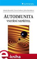 Autoimunita - Yehuda Shoenfeld, Terezie Fučíková, Jiřina Bartůňková