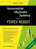 Automatické obchodní systémy aneb Forex Robot - Radek Janáč