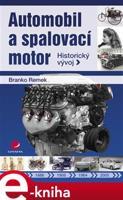 Automobil a spalovací motor - Branko Remek