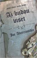 Až budou viset - Joe Abercrombie