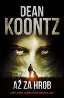 Až za hrob - Dean Koontz