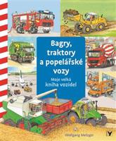 Bagry, traktory a popelářské vozy - Wolfgang Metzger