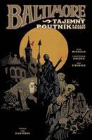 Baltimore 3: Tajemný poutník a další příběhy - Mike Mignola, Christopher Golden, Ben Stenbeck