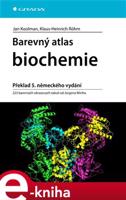 Barevný atlas biochemie - Jan Koolman, Klaus-Heinrich Roehm