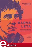 Barva léta - Reinaldo Arenas