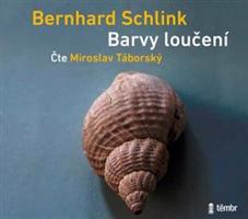 Barvy loučení - Bernhard Schlink